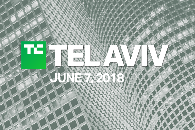 Meet us at the TechCrunch TelAviv 2018 - June 7